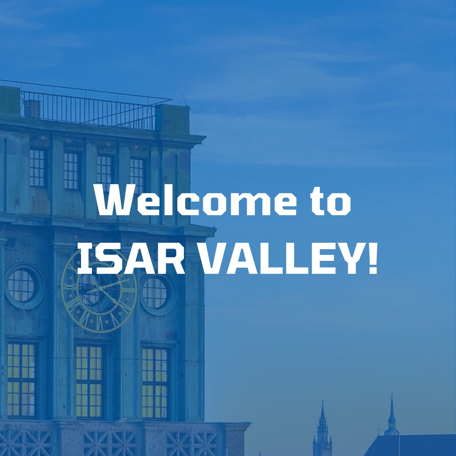 Welcome to Isar Valley. TUM Global DeepTech Venture Initiatives